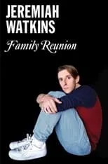 Jeremiah Watkins interpreta a  en Jeremiah Watkins: Family Reunion