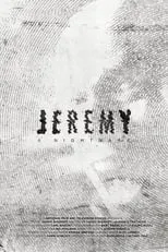 Película Jeremy: A Nightmare