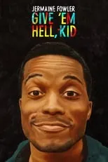 Póster de la película Jermaine Fowler: Give 'Em Hell, Kid