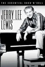 Jerry Lee Lewis es  en Jerry Lee Lewis - The Essential Rock'n'roll