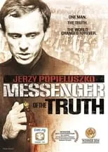 Poster de la película Jerzy Popieluszko: Messenger of the Truth - Películas hoy en TV