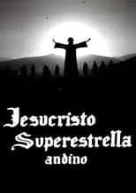 Película Jesucristo Superestrella Andino