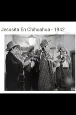 José Pulido interpreta a  en Jesusita en Chihuahua