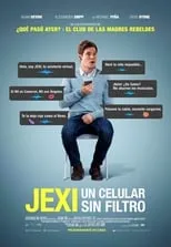 Película Jexi, Un Celular Sin Filtros