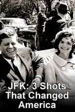 Película JFK: 3 Shots That Changed America