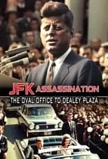 Poster de la película JFK Assassination: The Oval Office to Dealey Plaza - Películas hoy en TV