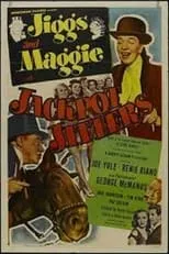 Joe Yule es Jiggs en Jiggs and Maggie in Jackpot Jitters