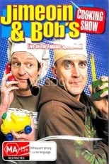 Jimeoin es  en Jimeoin and Bob's Cooking Show: Live at the Famous Spiegeltent