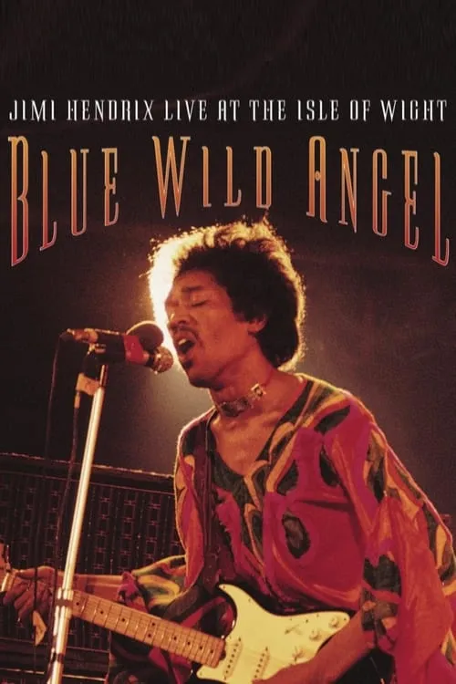 Poster de la película Jimi Hendrix: Live At The Isle Of Wight - Blue Wild Angel - Películas hoy en TV