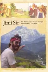 Don Wescott es Narrator en Jimi Sir: An American Peace Corps Volunteer in Nepal