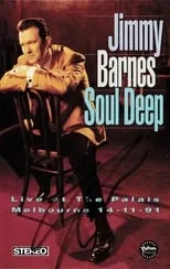 Jimmy Barnes es Himself en Jimmy Barnes: Soul Deep - Live At The Palais