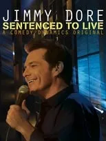 Poster de la película Jimmy Dore: Sentenced To Live - Películas hoy en TV