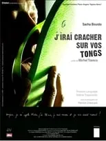 Película J'irai cracher sur vos tongs