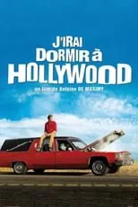 Película J'irai dormir à Hollywood