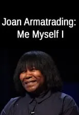 Joan Armatrading es Herself en Joan Armatrading: Me Myself I