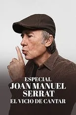 Poster de la película Joan Manuel Serrat - El Vicio de Cantar: 1965-2022 - Madrid, 14-12-2022 en el WiZink Center - Películas hoy en TV