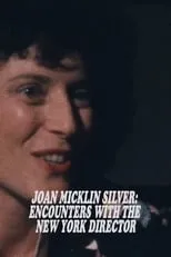 Joan Micklin Silver es Self en Joan Micklin Silver: Begegnung mit der New Yorker Filmregisseurin