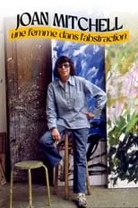 Joan Mitchell es elle-même en Joan Mitchell, une femme dans l'abstraction