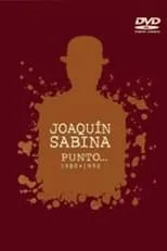 Joaquín Sabina interpreta a  en Joaquín Sabina - Punto... (1980-1990)