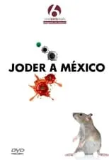 Película Joder a México