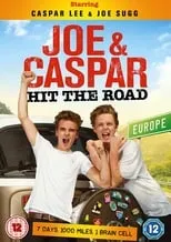 Caspar Lee interpreta a Himself en Joe & Caspar Hit the Road