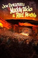 Película Joe Bonamassa - Muddy Wolf at Red Rocks