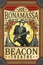 Póster de la película Joe Bonamassa: Beacon Theatre, Live From New York