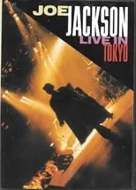 Poster de la película Joe Jackson: Live in Tokyo - Películas hoy en TV