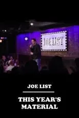 Joe List es Himself en Joe List: This Year's Material