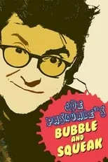 Joe Pasquale interpreta a Self en Joe Pasquale: Bubble & Squeak