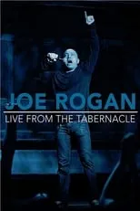 Joe Rogan interpreta a Himself en Joe Rogan: Live from the Tabernacle