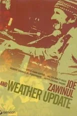 Película Joe Zawinul: Weather Update