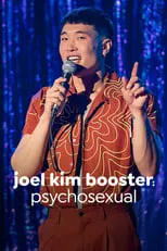 Joel Kim Booster es Self en Joel Kim Booster: Psychosexual