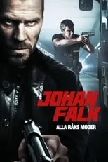 Poster de Johan Falk: Alla råns moder