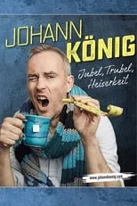 Johann König es  en Johann König - Jubel, Trubel, Heiserkeit