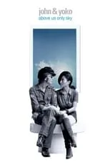 Poster de John & Yoko: Above Us Only Sky