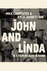 Kyla Jarrett es Linda en John and Linda