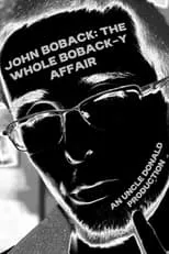 Poster de la película John Boback: The Whole Boback-y Affair - Películas hoy en TV