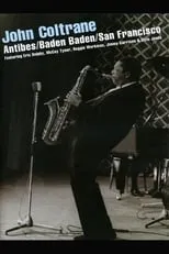 Jimmy Garrison es Himself en John Coltrane ‎– Antibes/Baden Baden/San Francisco