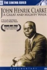 Póster de la película John Henrik Clarke: A Great and Mighty Walk