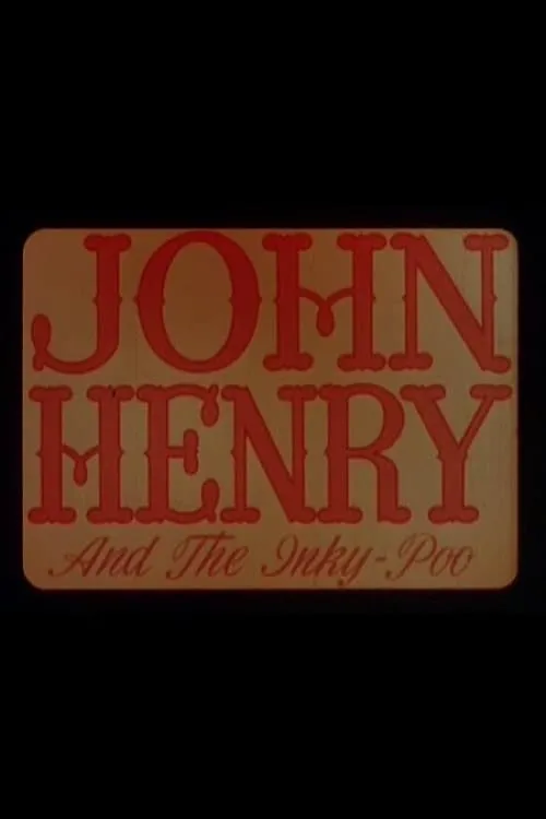 Póster de la película John Henry and the Inky-Poo