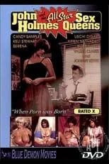 Película John Holmes and the All Star Sex Queens