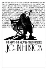 Película John Huston: The Man, the Movies, the Maverick