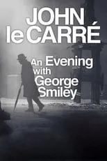 Poster de la película John le Carré: An Evening with George Smiley - Películas hoy en TV