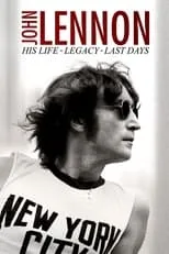 Poster de la película John Lennon: His Life, His Legacy, His Last Days - Películas hoy en TV