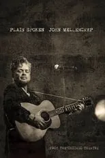 Portada de John Mellencamp: Plain Spoken Live from The Chicago Theatre