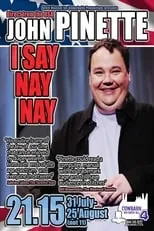 John Pinette interpreta a Himself en John Pinette: I Say Nay Nay