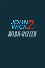 Póster de la película John Wick Chapter 2: Wick-vizzed