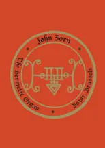 Póster de la película John Zorn: The Hermetic Organ Volume 10 - Bozar, Brussels