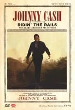 Póster de la película Johnny Cash: Ridin' the Rails